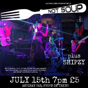 Not Soup + Shipzy