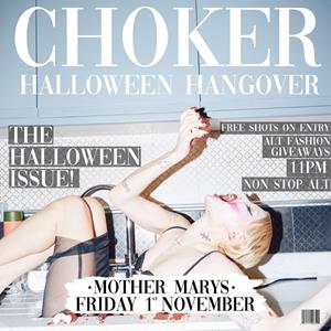 CHOKER: Halloween Hangover