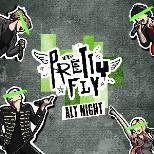 PRETTY FLY - ALTERNATIVE CLUB NIGHT