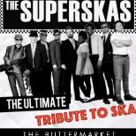 The SUPERSKAS LIVE