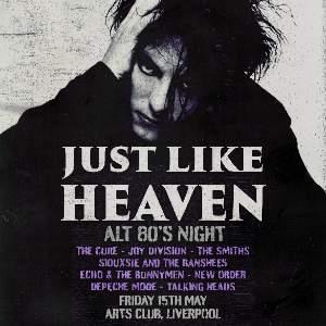 Just Like Heaven: Alt 80's Party