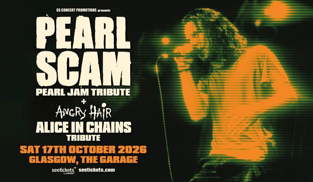 PEARL SCAM  + ANGRY HAIR (ALICE IN CHAINS TRIBUTE)