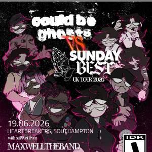Could Be Ghosts/ Sunday Best