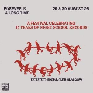 Forever Is A Long Time: 15 Years of Night School
