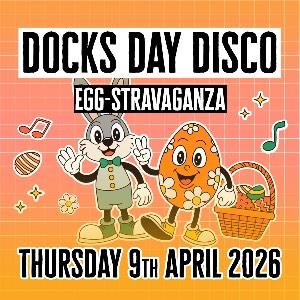 Docks Day Disco Egg-stravaganza