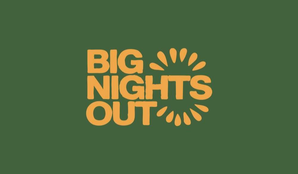 Big Nights Out
