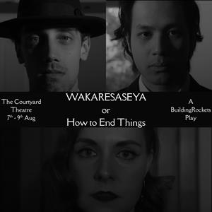 Wakaresaseya Or How To End Things Wakaresaseya Or How To End Things