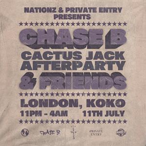 Chase B & Friends - Cactus Jack After Party