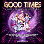 Good Times- Tribute To Chic + Music Of Nile Rogers