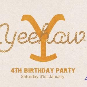 YEEHAW 4th BIRTHDAY SPECIAL - DAY PARTY