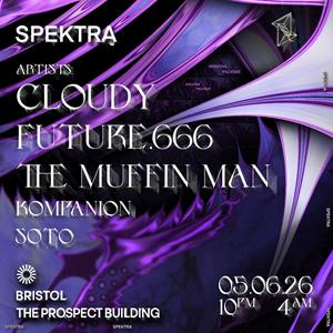 Spektra Events Presents: Cloudy, Future.666 +More