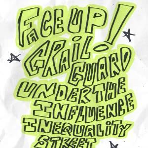 Face Up/Grail Guard/ Under the Influence/ Inequali