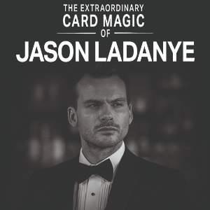 THE EXTRAORDINARY CARD MAGIC OF JASON LADANYE