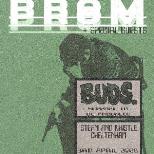 PROM + BUDS. Plus support