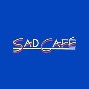 Sad Cafe
