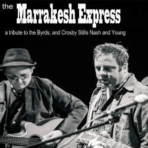 The Marrakesh Express - Tribute to CSN&Y