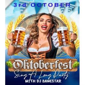 OKTOBERFEST SINGALONG PARTY WITH DJ BANESTAR