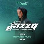 Mint presents: JAZZY Peace & Patience Tour (LEEDS)