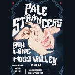 Pale Strangers, Box Wine, Moss Valley