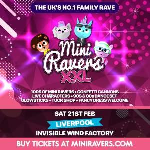 Mini Ravers XXL - Liverpool