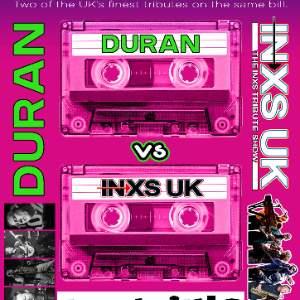 DURAN Vs INXS UK