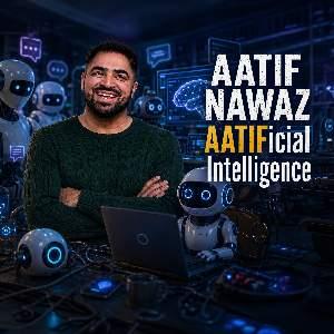 Aatif Nawaz: AATIFicial Intelligence in London