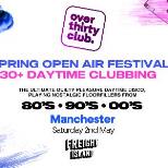 OVER 30's CLUB - Open Air Festival - Manchester