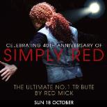 The music of Simply Red - starring RED MICK