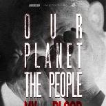 Our Planet, The People, My Blood with live Q&A