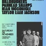 BILLOBUCKERS + Panhead Sharps+Kian McGonigle +TLJ