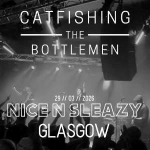 Catfishing The Bottlemen - Nice N Sleazy