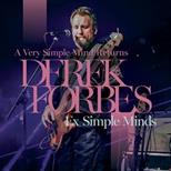 Derek Forbes: A Very Simple Mind Returns
