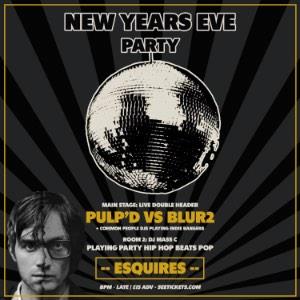 NYE PARTY Ft. Pulp'd vs Blur2