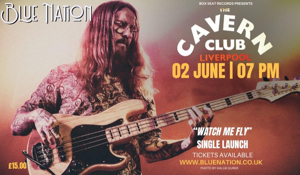 BLUE NATION - THE CAVERN CLUB - SINGLE LAUNCH
