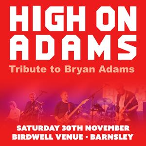 High On Adams - Tribute To Bryan Adams