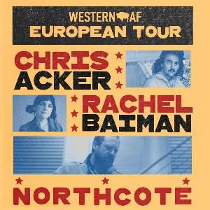 WesternAF: Chris Acker, Northcote + Rachel Baiman