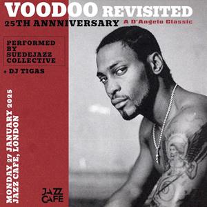 Voodoo Revisited - 25th Annniversary