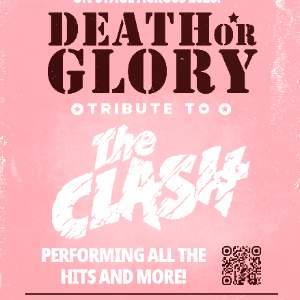 DEATH OR GLORY TRIBUTE TO THE CLASH