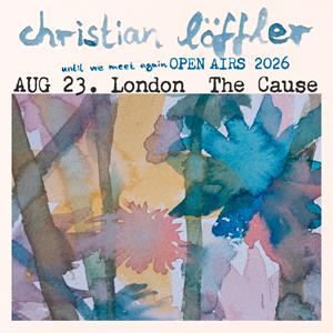 Christian Löffler Presents 'Until We Meet Again'