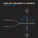 Din of Celestial Birds + Supports