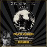 NYE PARTY Ft. Pulp'd vs Blur2