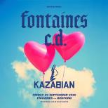 Fontaines C.D + Kazabian