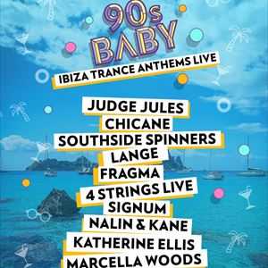 90's Baby - Ibiza Trance Anthems 90's Baby - Ibiza Trance Anthems