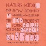 Nature Kids + The Slow Country + Maggie MacLellan