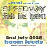 SPEEDWAY + FEELS LIKE HEAVEN
