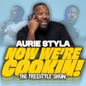 Aurie Styla: Now We're Cookin! (16+)