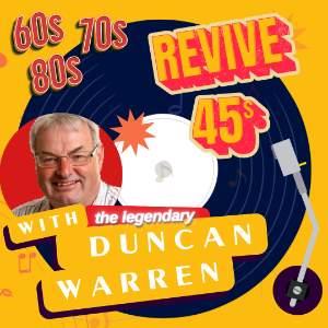 Revive 45s with Duncan Warren