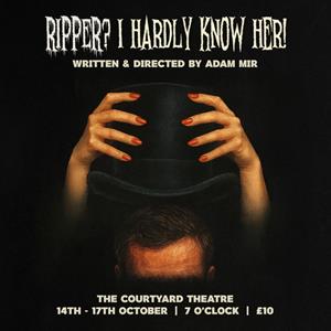 Ripper? I Hardly Know Her!