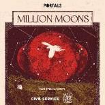 Portals Presents: Million Moons & supports