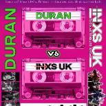 DURAN Vs INXS UK